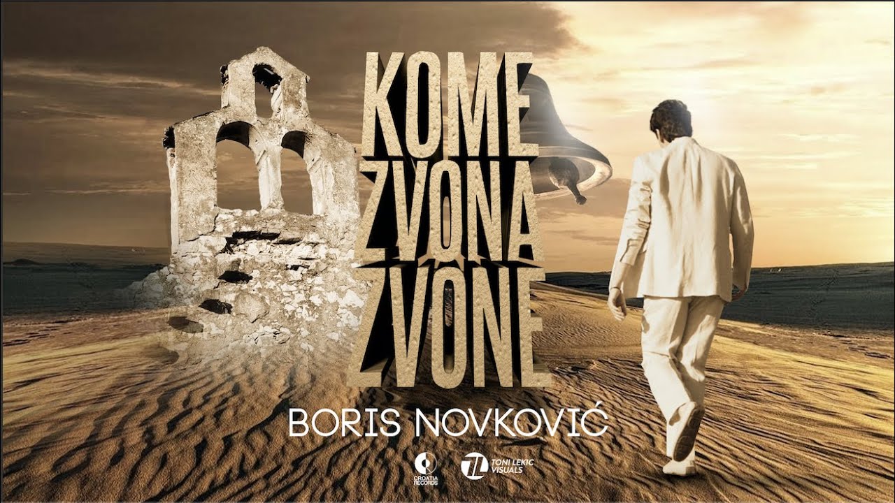 Boris Novković – Kome Zvona Zvone